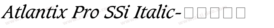 Atlantix Pro SSi Italic字体转换